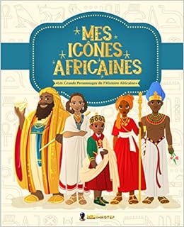 Mes Icones Africaines Les Grands Personnages De L Histoire Africaine Amazon Co Uk Imhotep Mr Books Mes Icones Africaines Les Grands Personnages De L Histoire Africaine Amazon Co Uk Imhotep Mr Books