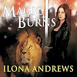 Magic Burns: Kate Daniels, Book 2