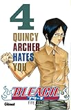 Bleach - Tome 04: Quincy Archer hates you (Bleach (4)) (French Edition) by 
