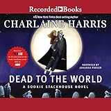 Dead to the World: Sookie Stackhouse Southern Vampire Mystery #4 by