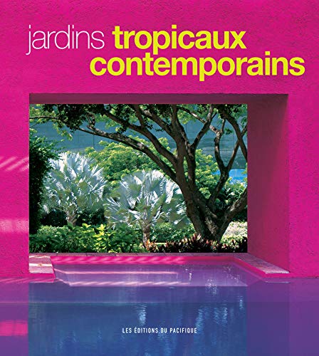 Télécharger Jardins tropicaux contemporains Gratuit