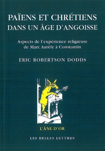 Païens et chrétiens dans un âge d'angoisse
