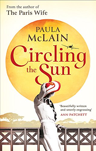 [F.R.E.E] Circling the Sun [Paperback] Paula McLain D.O.C