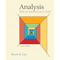 Analysis: With an Introduction to Proof (4th Edition)