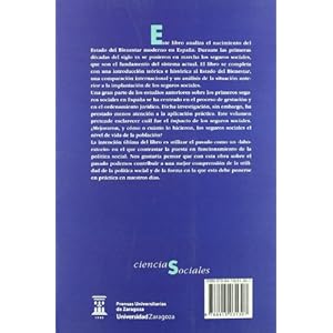 Los orígenes del Estado del Bienestar en España, 1900-1945: los seguros de accidentes, vejez, desempleo y enfermedad (Spanish Edition)