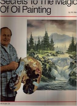 Secrets to the Magic of Oil Painting #208 Secrets to the Magic of Oil Painting #208