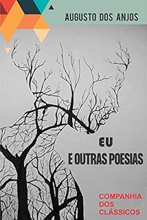 Livro Eu e Outras Poesias (Com Notas)