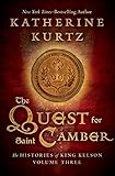 The Quest for Saint Camber (The Histories of King Kelson Book 3) by Katherine Kurtz