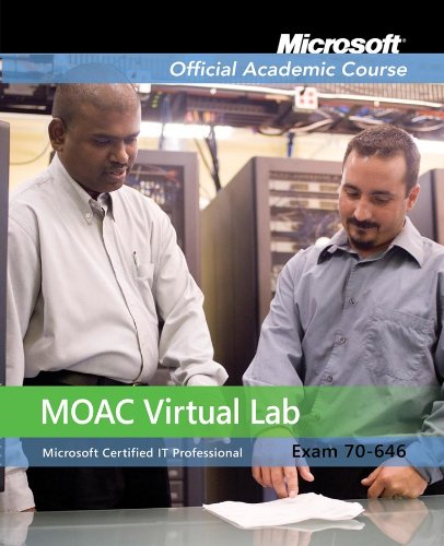 Exam 70-646: Windows Server 2008 Administrator with Lab Manual and MOAC Labs Online Set
