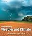 Understanding Weather and Climate