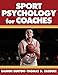 Sport Psychology for Coaches