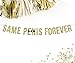 Same Pxnis Forever™ Gold Glitter Party Banner