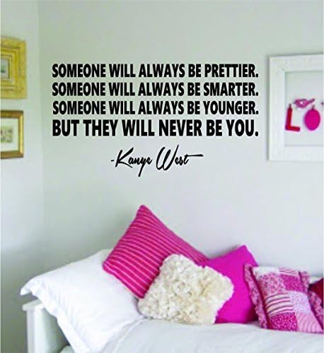 But They Will Never Be You Kanye West Quote Decal Sticker Wall Vinyl Art Music Lyrics For Living Room Decoration