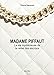 Madame Piffaut : La mystérieuse vie de la reine des escrocs - Biographie romancée by Pierre Maraval