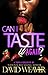 Can I Taste It 2: Can I Taste It Again?