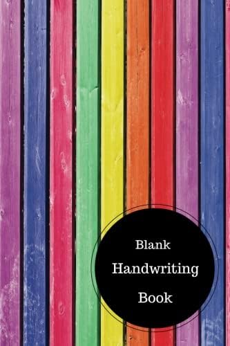 Blank Handwriting Book: Practice Cursive Worksheets. Handy 6 in by 9 in Notebook Journal 100 Pages Paperback – December 1, 2016