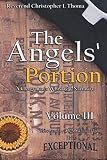 The Angels' Portion, Volume 3: A Clergyman's Whisk(e)y Narrative by Rev. Christopher Ian Thoma