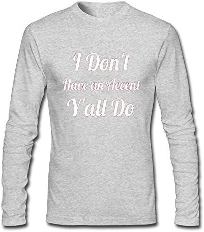 Tong YiXing Neck Long Sleeve Cotton T Shirt For Men I Don't Have An Accent Y'all Do New Hot Tee Shirts SizeKey1HeatherGray