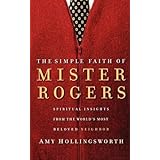 The Simple Faith of Mister Rogers