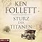 Sturz der Titanen (Die Jahrhundert-Saga 1)