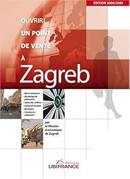 Ouvrir un point de vente à Zagreb