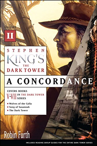 Stephen King's The Dark Tower: A Concordance, Volume II by Robin Furth