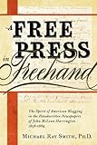 A Free Press in FreeHand: The Spirit of American Blogging in the Handwritten Newspapers of John McLe by 