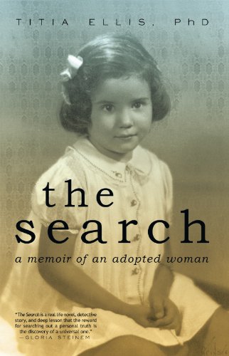 The Search: A Memoir of an Adopted Woman by Titia Ellis