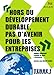 Hors du dÃ©veloppement durable, pas d'avenir pour les entreprises (French Edition) by 