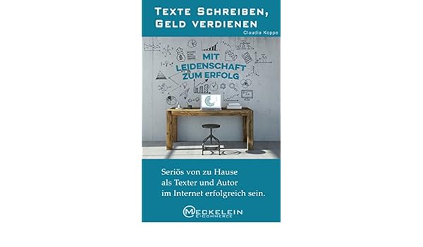 Amazon Com Texte Schreiben Geld Verdienen Serios Von Zu Hause