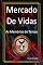 Livro Mercado de Vidas - As Memórias do Tempo