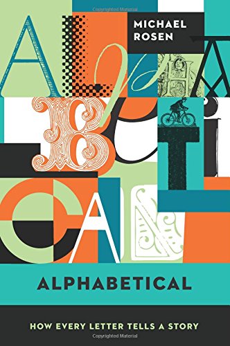 Alphabetical: How Every Letter Tells a Story - 9781619024830 | SlugBooks