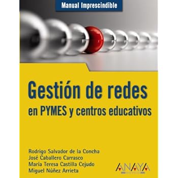 Gestión de redes en PYMES y centros educativos (Manuales Imprescindibles)
