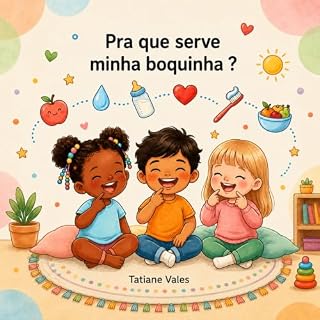 Livro Pra que serve minha boquinha?