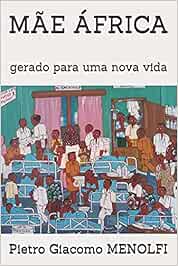 MÃE ÁFRICA: gerado para uma nova vida