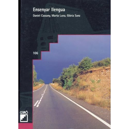 Ensenyar Llengua: 106 (Grao - Catala) Ensenyar Llengua: 106 (Grao - Catala)
