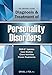 The Clinician’s Guide to the Diagnosis and Treatment of Personality Disorders