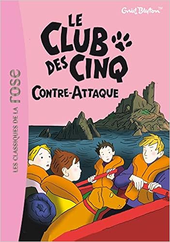 Le Club Des Cinq 03 Le Club Des Cinq Contre Attaque Le Club Des Cinq 3 Blyton Enid 9782012011489 Amazon Com Books Le Club Des Cinq 03 Le Club Des Cinq Contre Attaque Le Club Des Cinq 3 Blyton Enid 9782012011489 Amazon Com Books
