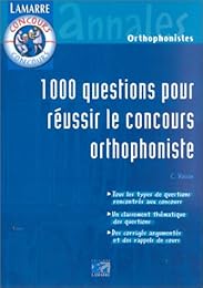 1000 questions pour réussir le concours orthophoniste
