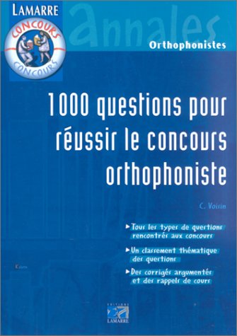 1000 questions pour réussir le concours orthophoniste