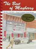 Best of Mayberry: The Best of the Best- Home Economists Tested Recipes Best of Mayberry: The Best of the Best- Home Economists Tested Recipes