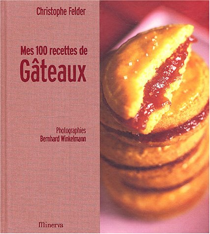 Mes 100 Recettes De Gâteaux by (Hardcover)