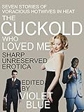 The Cuckold Who Loved Me