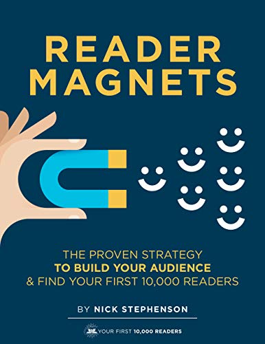 Reader Magnets: Build Your Author Platform and Sell more Books on Kindle (2019 Edition) (Book Marketing for Authors 1)