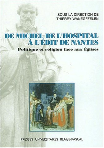De Michel de L'Hospital à l'Édit de Nantes