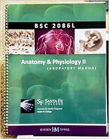BSC 2086 L Anatomy & Physiology Laboratory Manual Santa Fe College Lab