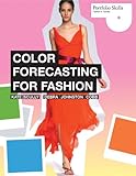 Color Forecasting for Fashion (Portfolio Skills. Fashion & Textiles)
