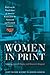Women in Print: Essays on the Print Culture of American Women from the Nineteenth and Twentieth Cent by 
