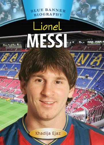 Lionel Messi (Blue Banner Biographies) Library Binding – 30 Dec. 2013
