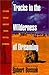 Tracks in the Wilderness of Dreaming by 